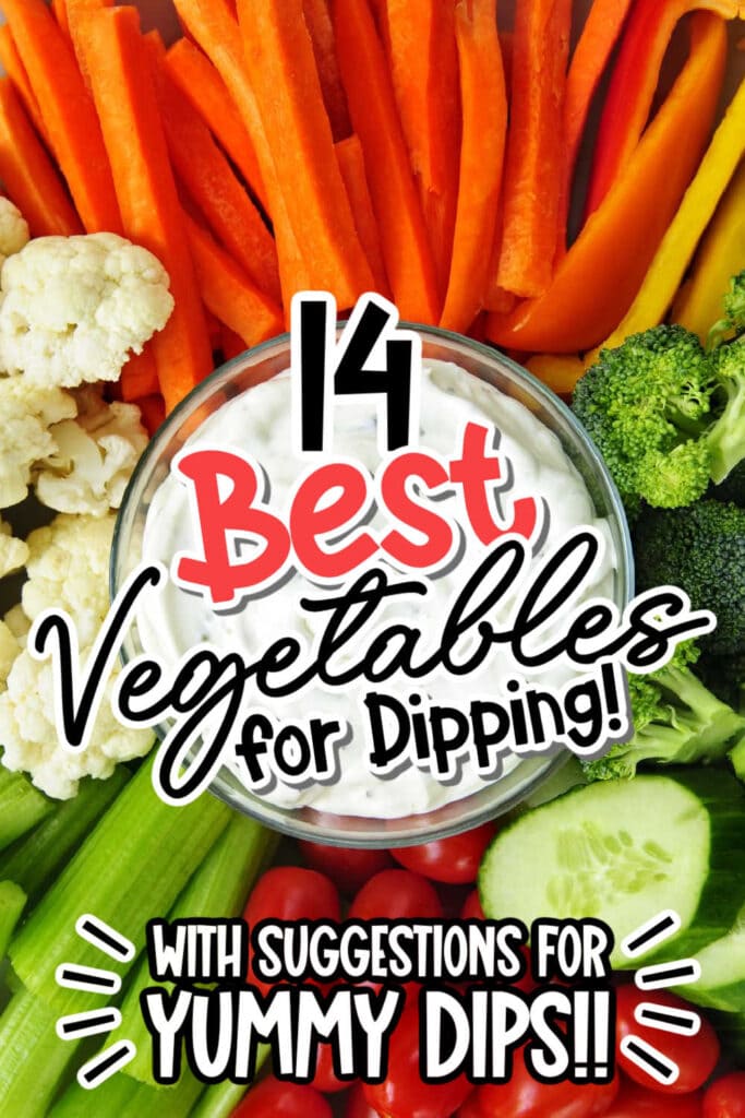 close up overhead view of cut vegetables with bowl of dipping sauce with text overlay.