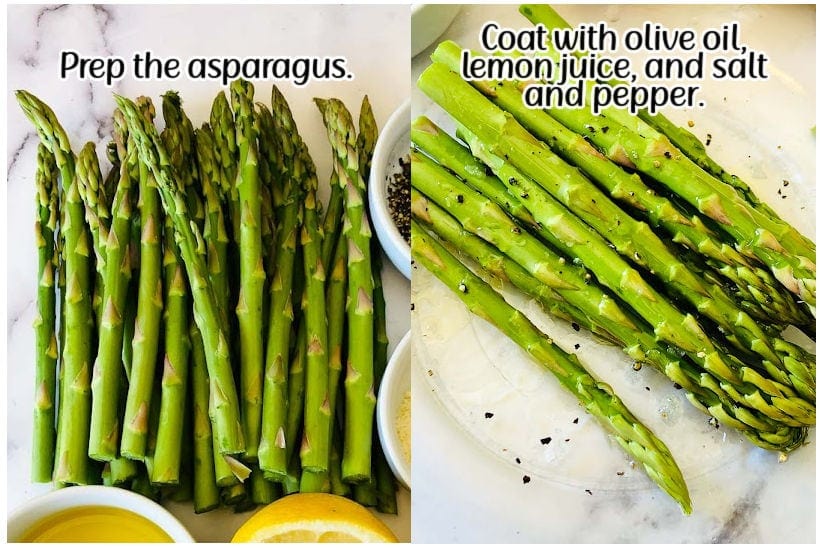 Side by side image of prepped asparagus and asparagus coated with olive oil lemon juice and salt and pepper with text overlay.