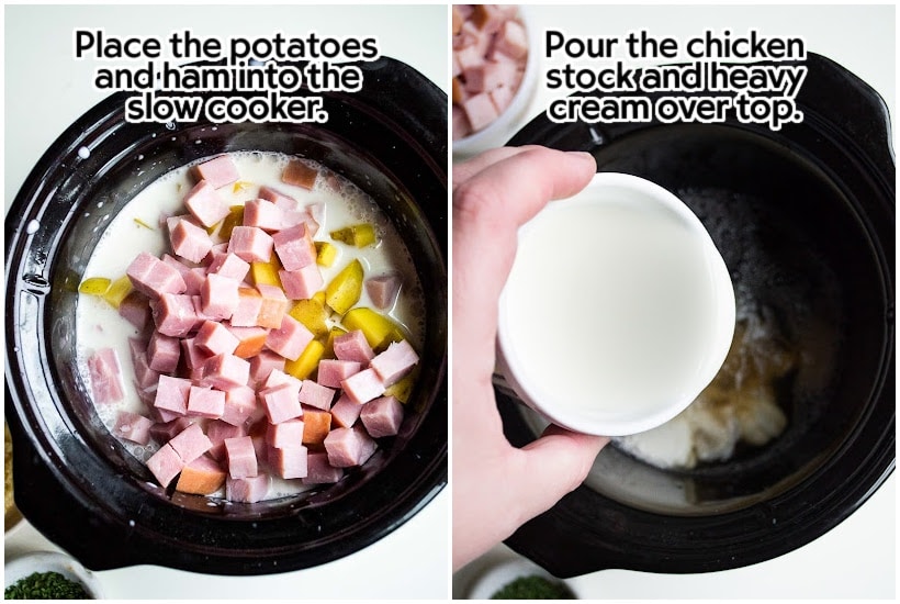 Side by side images of slow cooker with ham and potatoes and chicken stock and heavy cream being poured in slow cooker with text overlay.