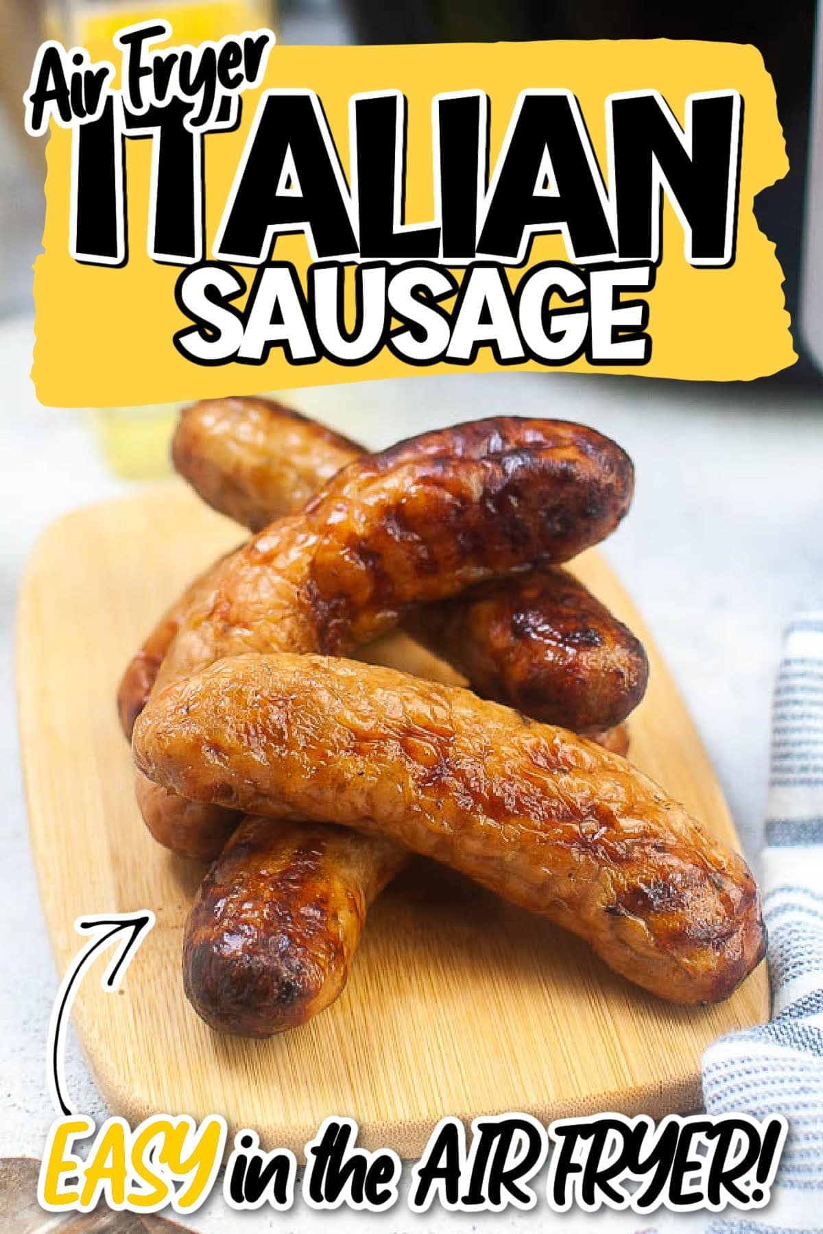 Italian sausages stacked on a cutting board with text overlay.