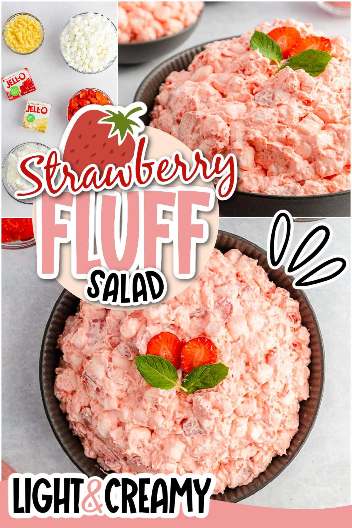 Three images of Strawberry Fluff Salad ingredients and bowls filled with jello salad with text overlay.