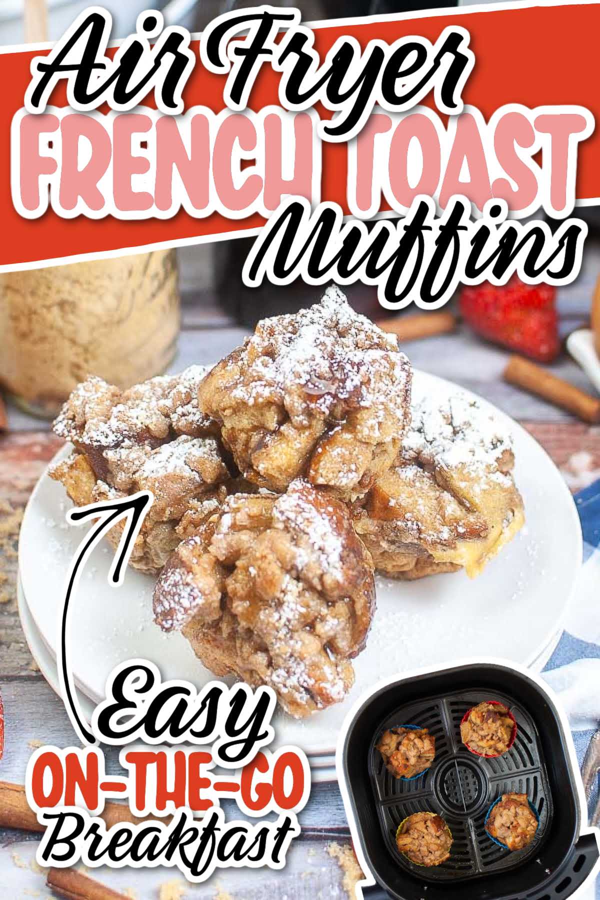 Air fryer French toast muffin cups on a plate with text overlay.