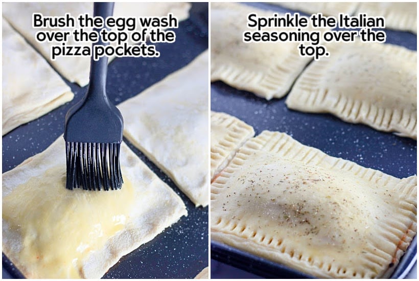 Side by side images of brushing the hot pockets with egg wash and sprinkling on Italian seasoning with text overlay.
