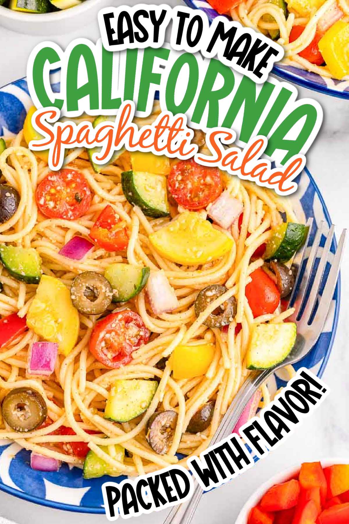 California Spaghetti Salad in a bowl with a fork with text overlay.