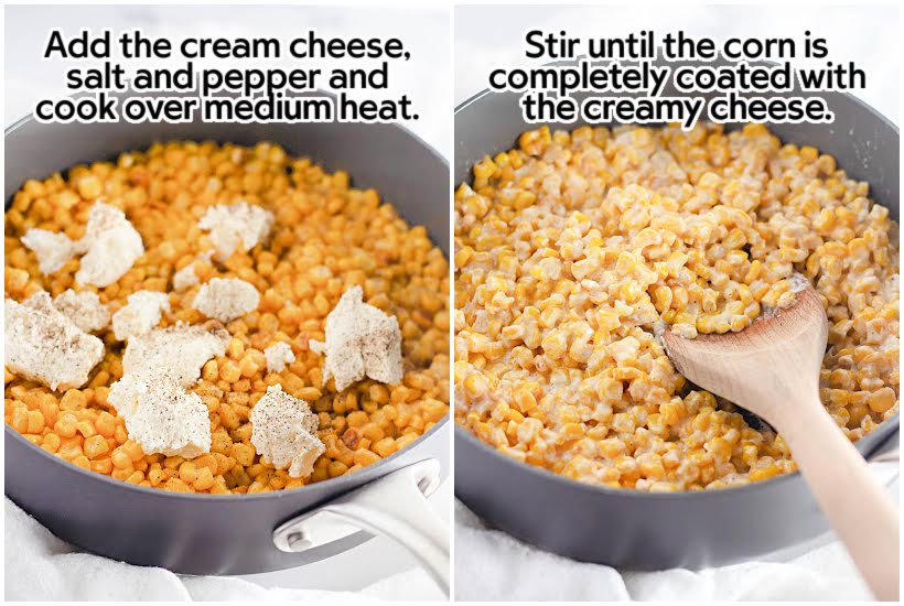 Two image collage of cream cheese and salt and pepper added to corn in a skillet and ingredients mixed together in cast iron skillet with text overlay.