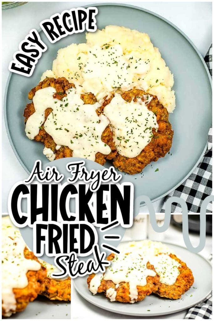 Three photo collage of air fried chicken fried steaks with gravy and mashed potatoes with text overlay.