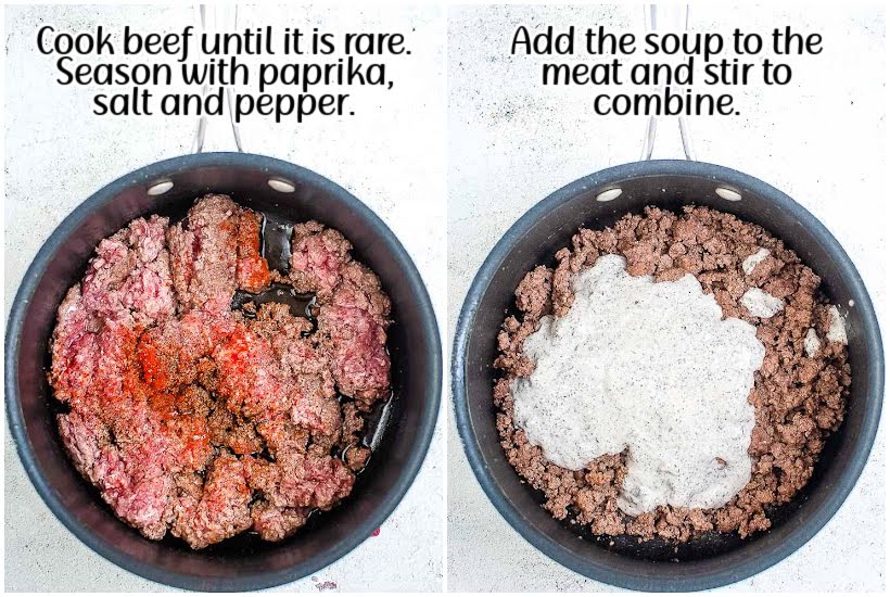 Two photo collage of cooking the ground beef and adding cream of mushroom soup to the cooked hamburger with text overlay.