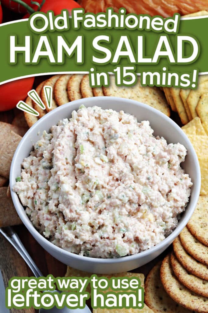 White bowl filled with the best ham salad and surround by assorted crackers with text overlay.