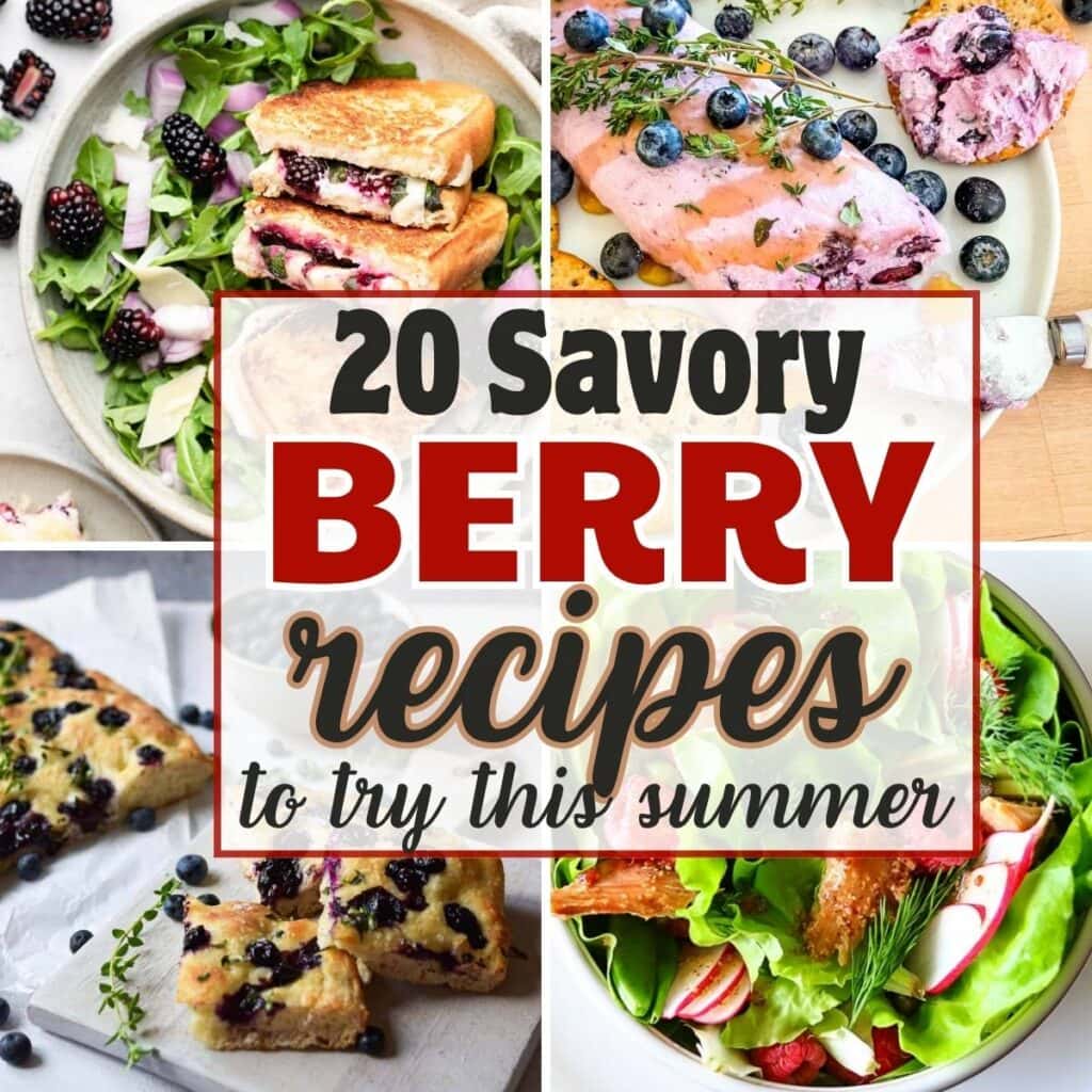 Four photo collage of savory recipes made with berries with text overlay.