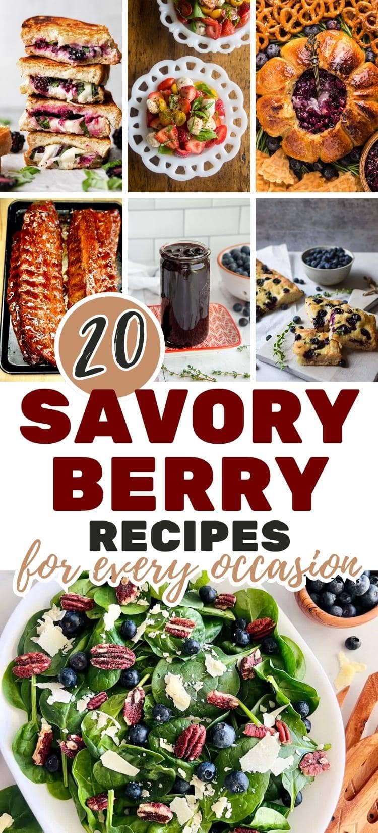 Seven photo collage of savory recipes made with fresh berries with text overlay.