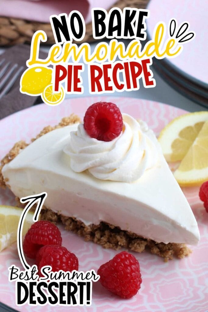 Closeup view of a slice of old fashioned lemonade pie garnished with raspberries and lemon slices with text overlay.