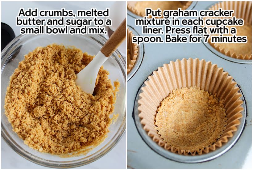 Two photo collage of making the graham cracker base and adding the mixture to the cupcake liners with text overlay.