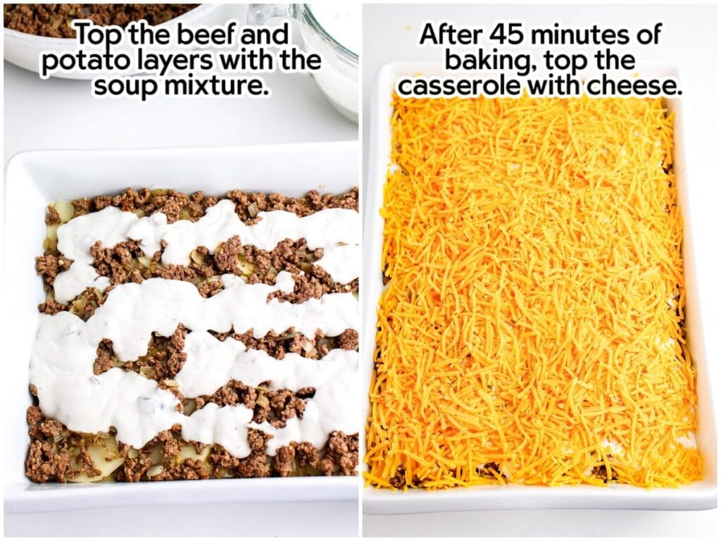 Adding the soup mixture over the ground beef and topping the partially baked casserole with shredded cheese with text overlay.