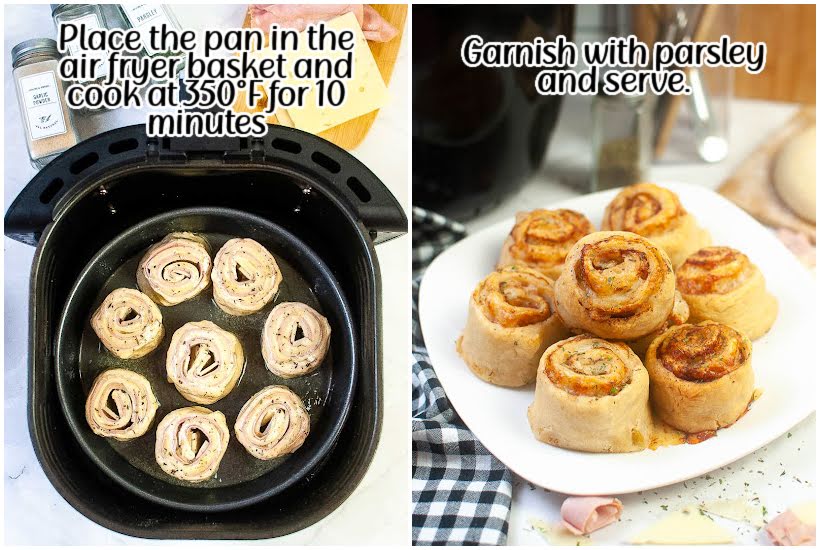 Side by side images of the pinwheels in air fryer basket and ham and cheese pinwheels stacked on a white plate with text overlay.