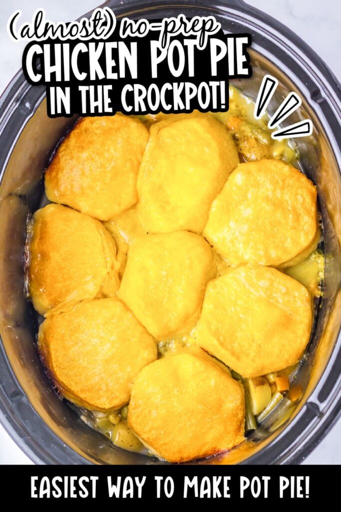 Crockpot chicken pot pie topped with biscuits with text overlay.