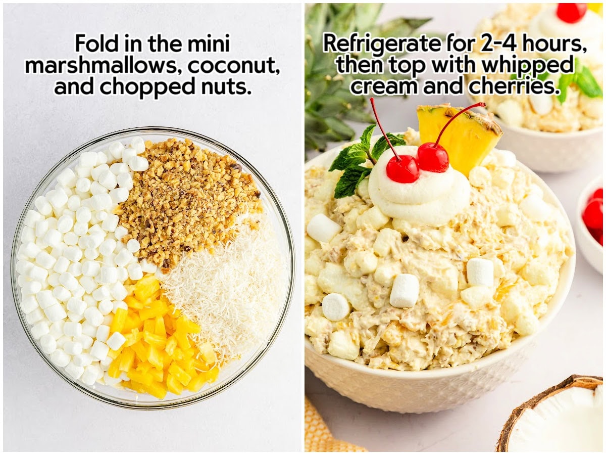 Two image collage folding in the nuts, mini marshmallows, shredded coconut and pineapple tidbits and garnished with more marshmallows, cherries, and a pineapple wedge before serving with text overlay.