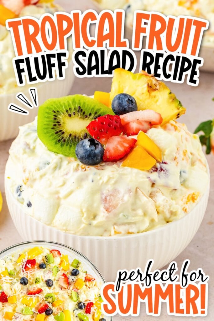 Tropical fluff salad in a white bowl topped with fresh fruit with text overlay.