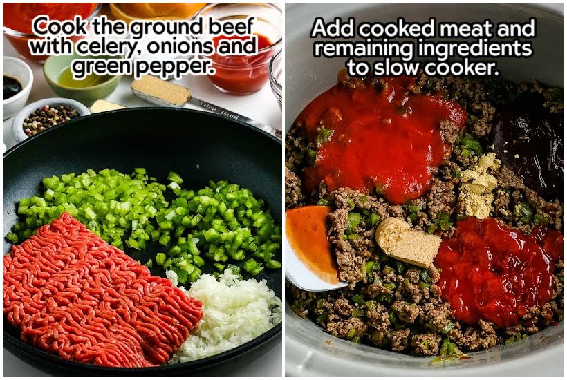 Two side by side images of the ground beef, green peppers, celery and onion in a skillet and adding the sloppy Joe sauce ingredients to the cook meat mixture with text overlay.