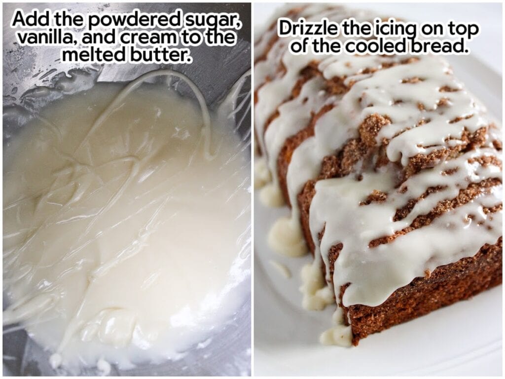 Two image collage of mixing the icing ingredients together then drizzled over the top of the cinnamon bread with text overlay.