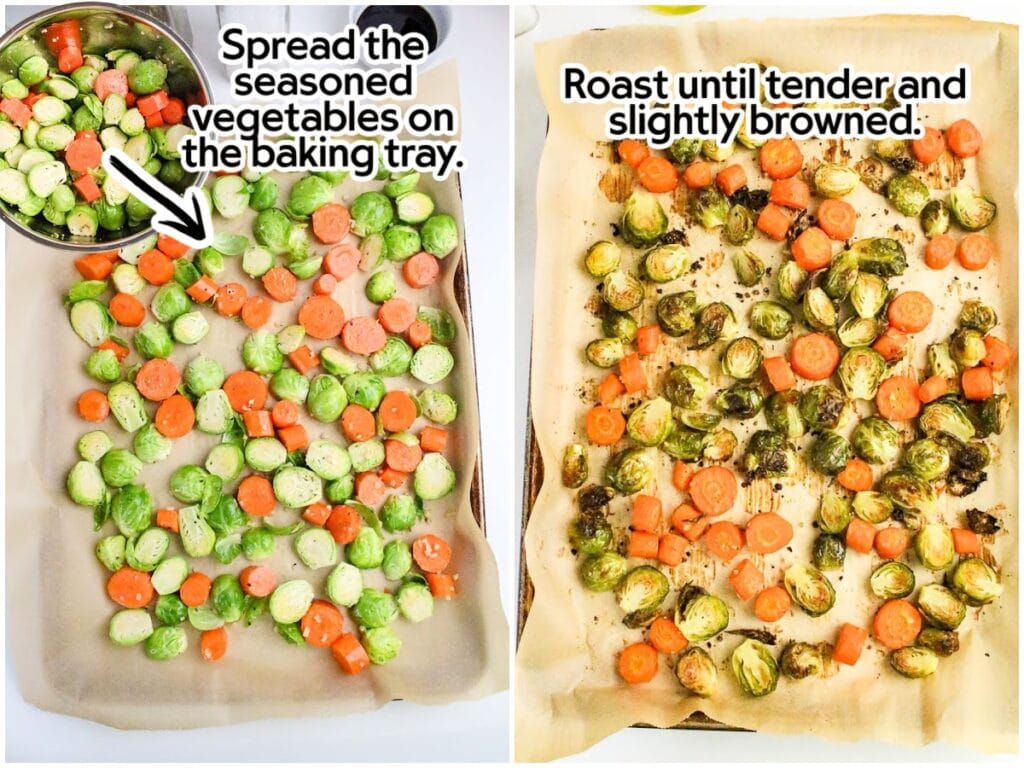 Two image collage showing the carrots and brussels sprouts seasoned in a mixing bowl, then poured onto a roasting pan, and the veggies after baking with text overlay.