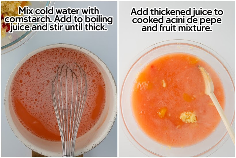 Side by side images of adding the cornstarch slurry to thicken the dressing and adding the sauce to the acini di pepe and fruit mixture with text overlay.