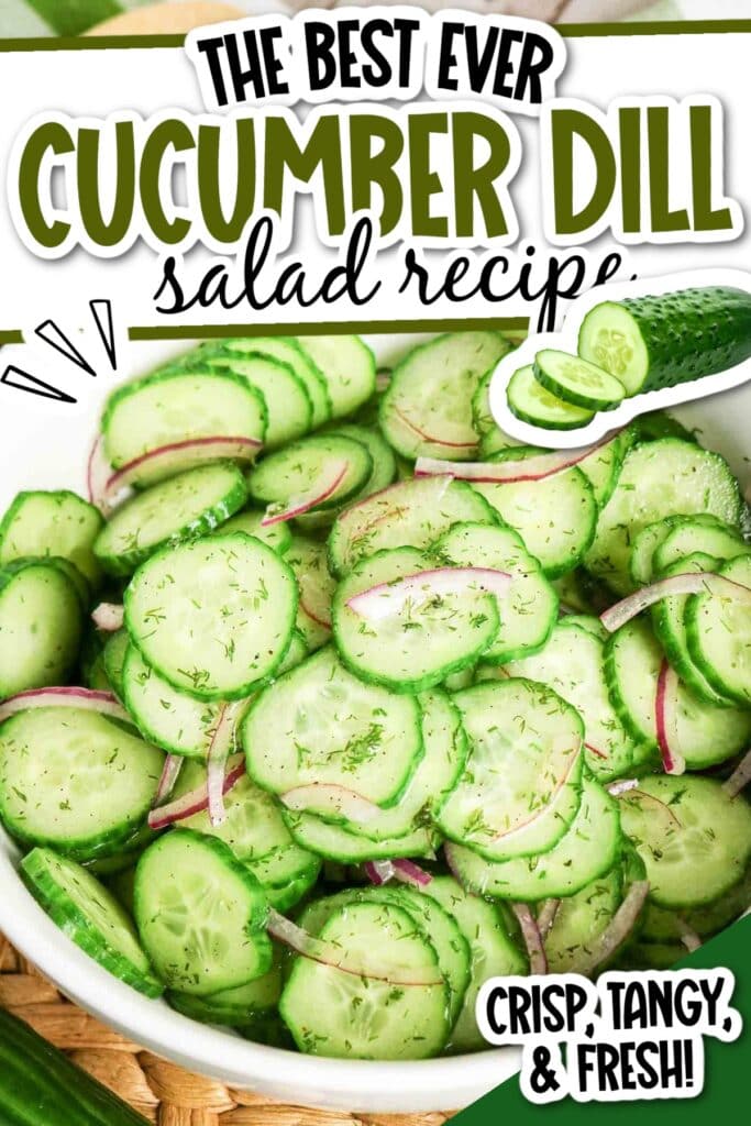 Closeup of a white bowl full of cucumber dill salad with graphic text overlay.