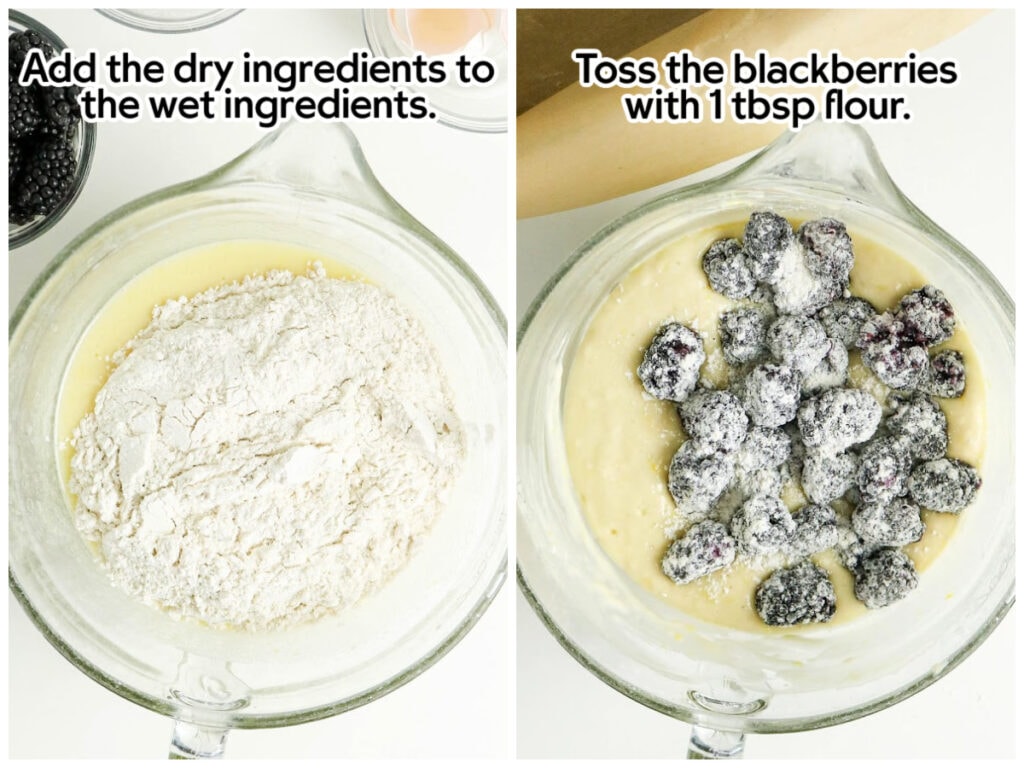 Two photo collage of adding the dry ingredients to the wet ingredients and then coating the blackberries with flour so that they don't sink to the bottom of the batter with text labels.