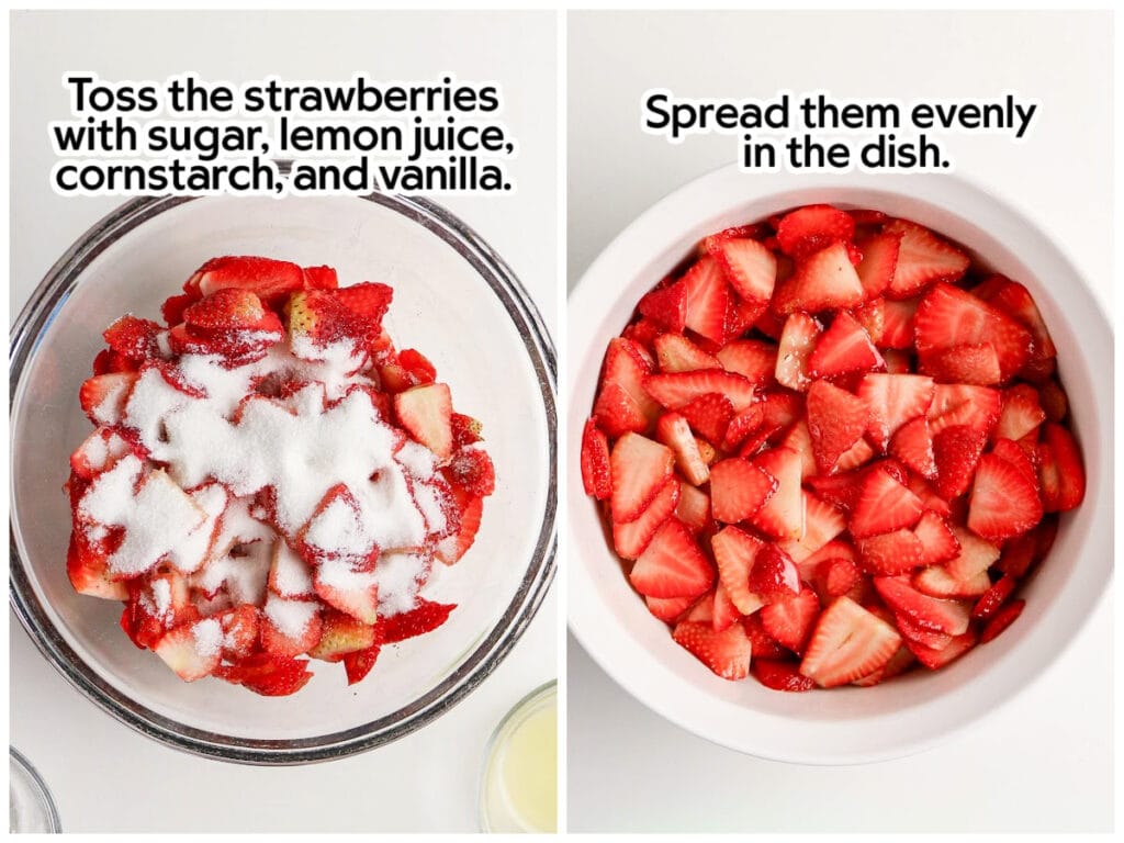 Two photo collage of the a bowl of strawberries and filling ingredients and the filling ingredients being mixed then spread into a baking dish with text overlay.