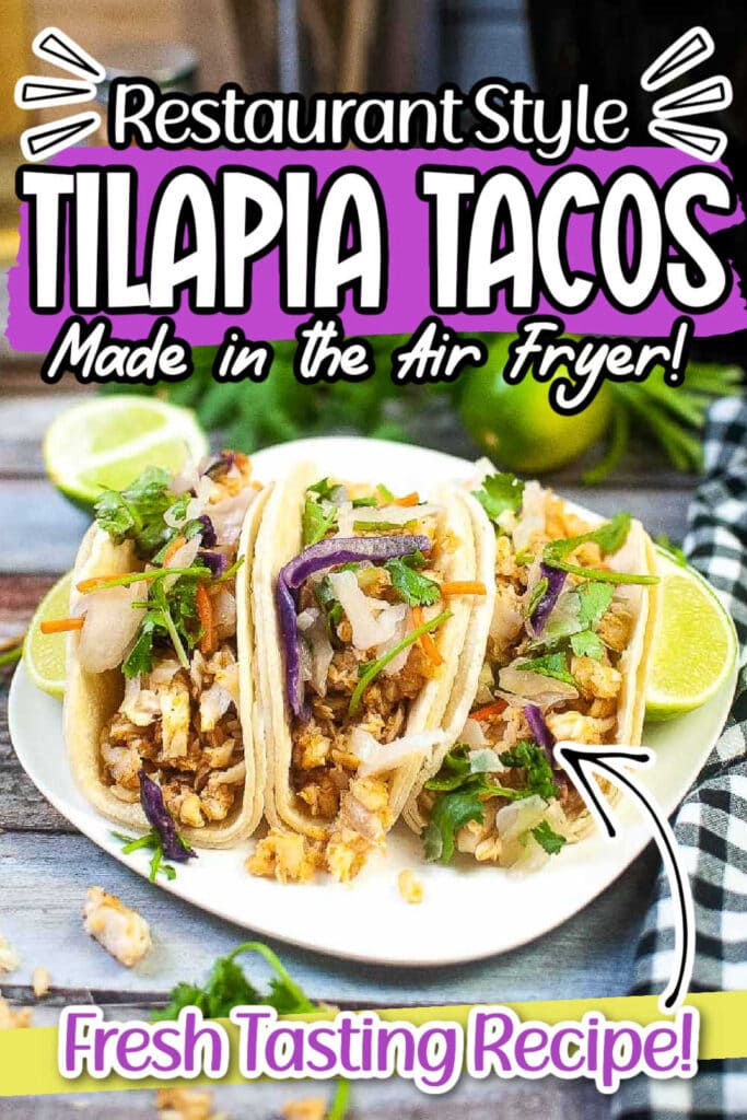 Square white plate with three air fryer tilapia tacos with cilantro lime slaw with text overlay.