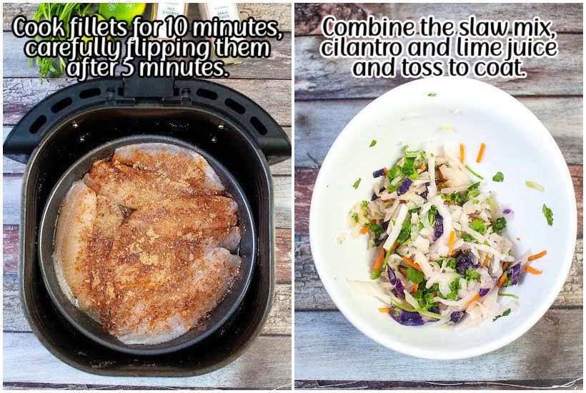 Side by side images of tilapia in air fryer basket and making the cilantro lime slaw with seasonings in a small white dish with text overlay.