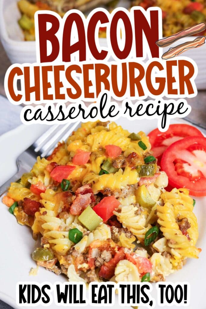 Closeup view of a white plate filled with Bacon Cheeseburger Casserole and tomato slices with the full baking dish in the background with text overlay.